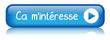 Bouton Web "CA M’INTERESSE" (informations renseignements aide)