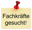 Fachkräfte gesucht!