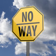 Road sign Yellow with words No Way