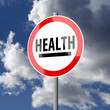 Road sign White Red with word Health