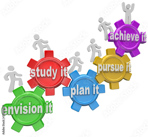 Illustration: How to Achieve People Climbing Up Gears Envision Plan Pursue How to Achieve People Climbing Up Gears Envision Plan Pursue