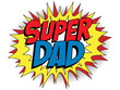 Happy Father Day Super Hero Dad