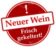 Neuer Wein! Frisch gekeltert!