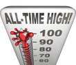 Illustration: All-Time High Record Breaker Thermometer Hot Heat Score All-Time High Record Breaker Thermometer Hot Heat Score