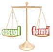 Casual Vs Formal Words Scale Informal Relax or Official Black Ti