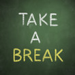 Chalkboard with words Take a Break