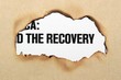 Recovery concept