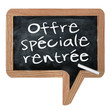 Offre spéciale rentrée
