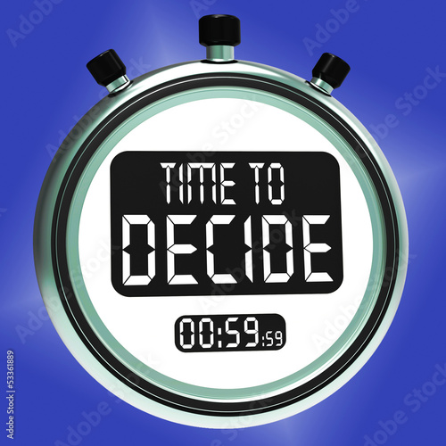 Illustration: Time To Decide Message Means Decision And Choice Time To Decide Message Means Decision And Choice