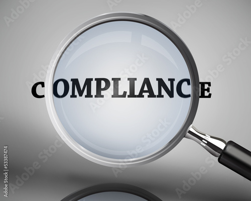 Illustration: Magnifying glass showing compliance word Magnifying glass showing compliance word