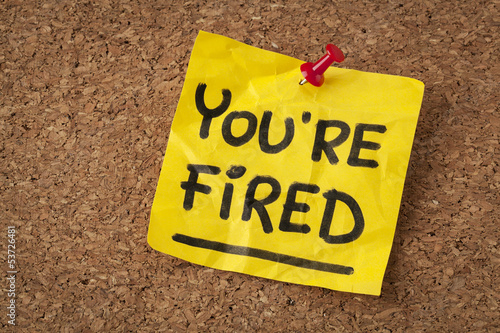 Photo: you are fired note you are fired note