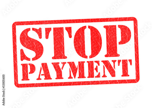 Photo: STOP PAYMENT STOP PAYMENT