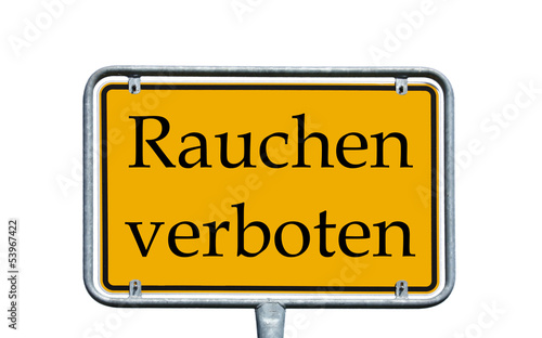 Photo: Schild - Rauchen verboten Schild - Rauchen verboten