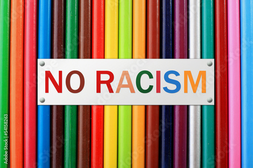 Photo: No racism. No racism.