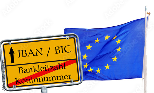 Photo: Schild - IBAN / BIC und Europa Flagge Schild - IBAN / BIC und Europa Flagge