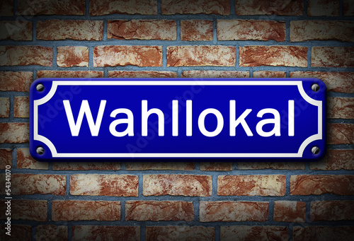 Photo: Straßenschild - Wahllokal Straßenschild - Wahllokal