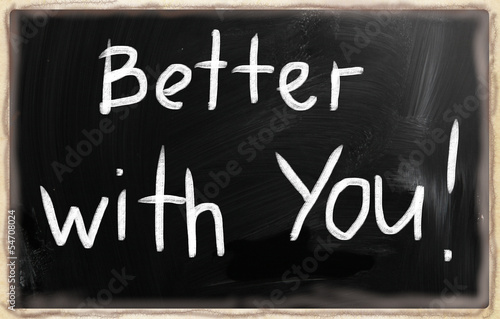 Illustration: Better with you! Better with you!