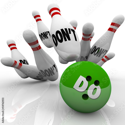 Illustration: Do Vs Don't Bowling Ball Strike Take Action Initiative Do Vs Don't Bowling Ball Strike Take Action Initiative