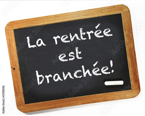 Photo: ardoise la rentrée est branchée ardoise la rentrée est branchée