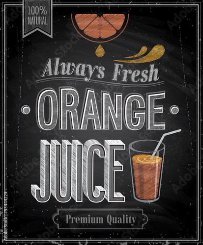 Vector: Vintage Orange Juice - Chalkboard. Vector illustration. Vintage Orange Juice - Chalkboard. Vector illustration.