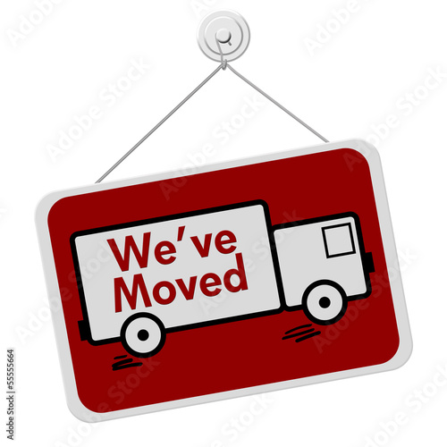 Illustration: We Have Moved Sign We Have Moved Sign