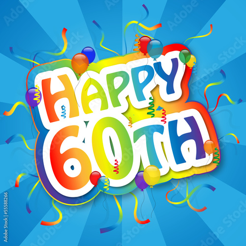 Illustration: "HAPPY 60TH" Card (birthday sixty party celebration sixtieth) "HAPPY 60TH" Card (birthday sixty party celebration sixtieth)