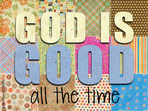 Illustration: God is Good God is Good