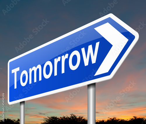 Illustration: Tomorrow concept. Tomorrow concept.