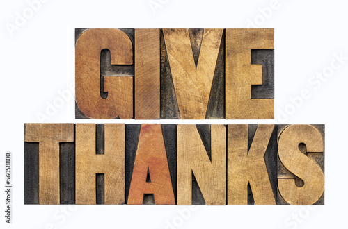 Photo: give thanks in wood type give thanks in wood type
