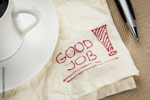 Photo: good job on a napkin good job on a napkin