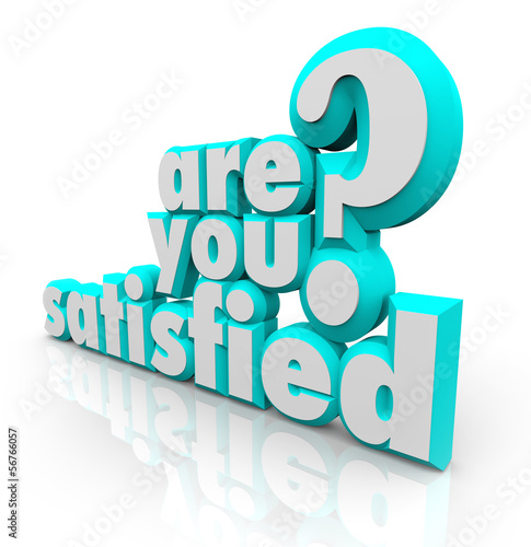 Illustration: Are You Satisfied 3D Words Question Pleased Content Fulfillment Are You Satisfied 3D Words Question Pleased Content Fulfillment