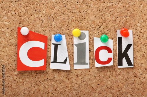 Photo: The word Click on a cork notice board The word Click on a cork notice board