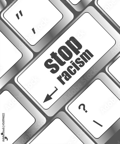 Illustration: stop racism concept by keyboard keys stop racism concept by keyboard keys