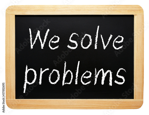Illustration: We solve problems We solve problems