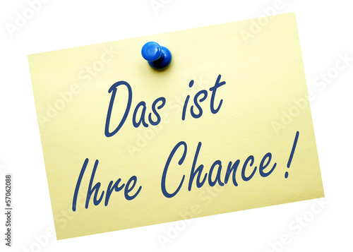 Illustration: Das ist Ihre Chance ! Das ist Ihre Chance !
