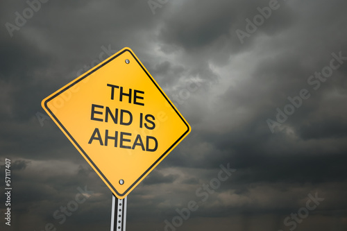 Photo: The End is Near The End is Near