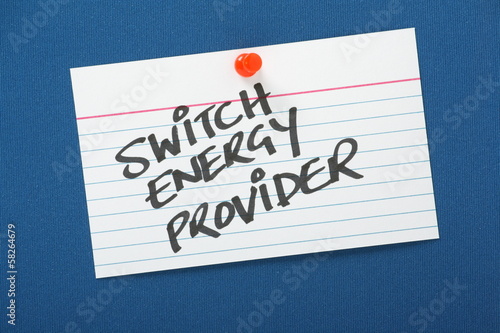 Photo: Reminder to switch Energy Provider to save money Reminder to switch Energy Provider to save money