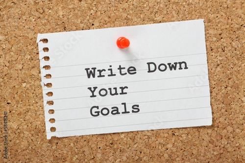 Photo: Write Down Your Goals on a cork notice board Write Down Your Goals on a cork notice board