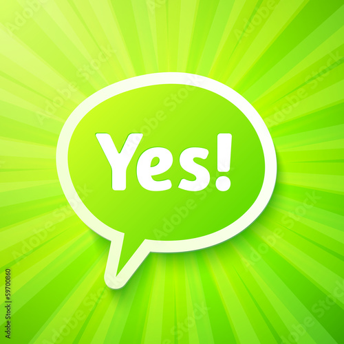 Vector: Green speech bubble with sign "Yes!" Green speech bubble with sign "Yes!"