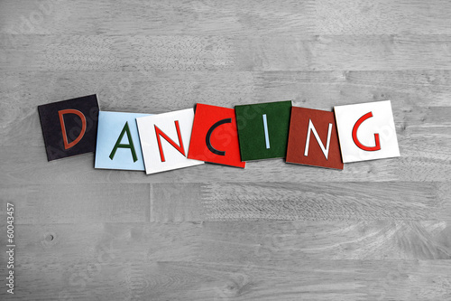 Photo: Dancing, sign series for music, dance, the arts. Dancing, sign series for music, dance, the arts.