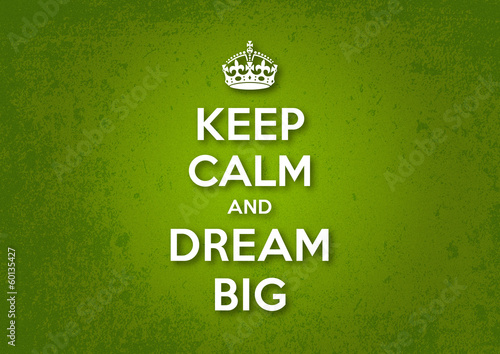 Fototapeta Keep Calm and Dream Big