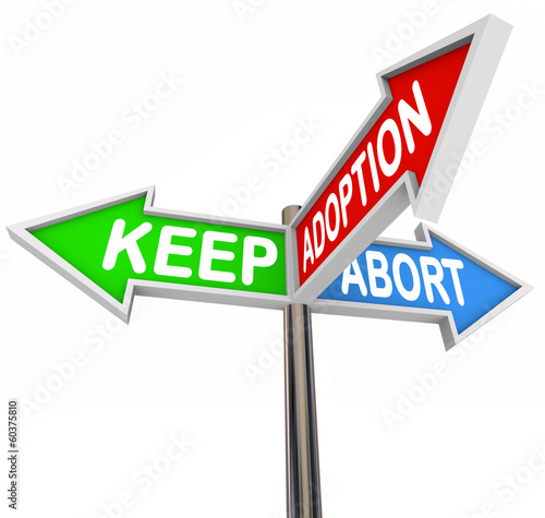 Illustration: Keep Adoption Abort Three Pregnancy Options Choice Keep Adoption Abort Three Pregnancy Options Choice