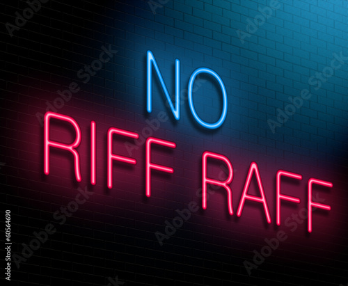 Illustration: No riff raff concept. No riff raff concept.
