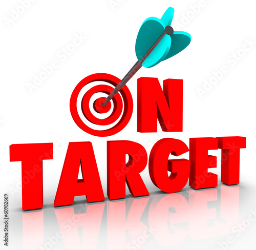 Illustration: On Target Words Arrow Bull's Eye Direct Hit Mission Progress On Target Words Arrow Bull's Eye Direct Hit Mission Progress