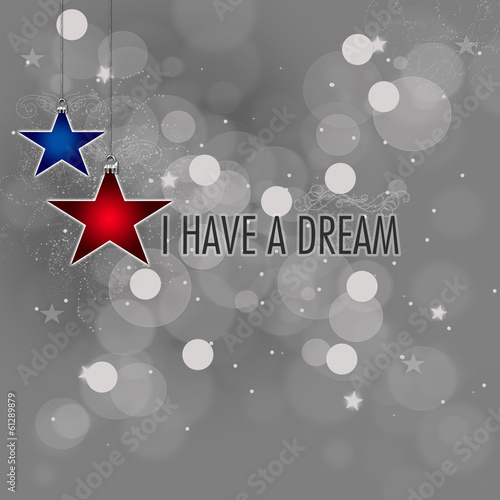 Illustration: I have a dream - Famous Quote I have a dream - Famous Quote