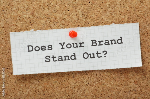 Photo: Does Your Brand Stand Out? Does Your Brand Stand Out?