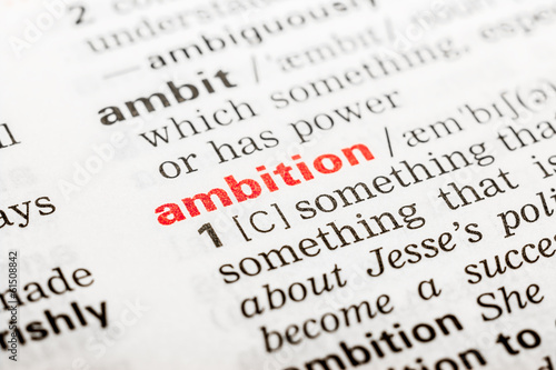 Photo: Ambition Word Definition In Dictionary Close Up Ambition Word Definition In Dictionary Close Up