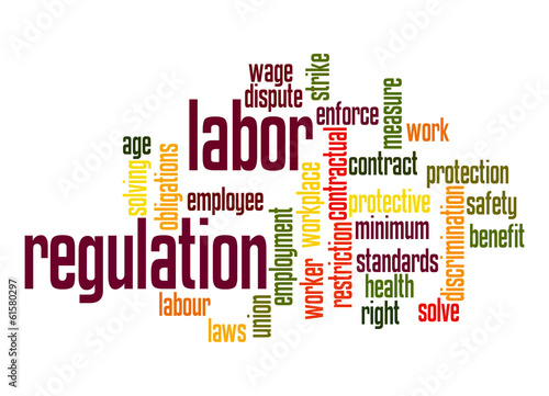 Illustration: Labor regulation word cloud Labor regulation word cloud
