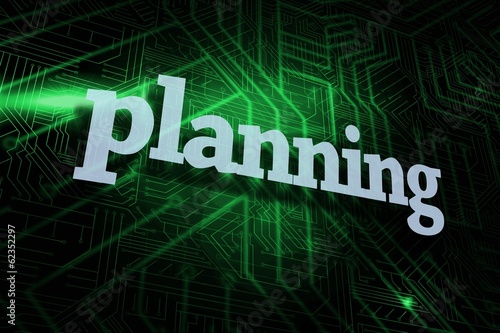 Illustration: Planning against green and black circuit board Planning against green and black circuit board