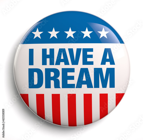 Illustration: I Have a Dream I Have a Dream
